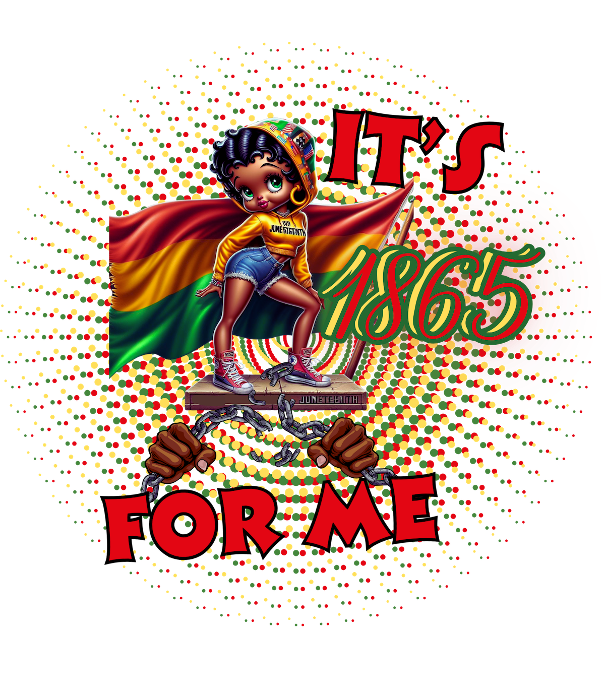 Its 1865 for me Juneteenth heat transfers